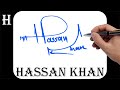 Hassan khan name signature design  h signature style  how to signature your name