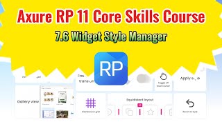 Axure RP 11 Core Skills Course: 7.6 Widget Style Manager