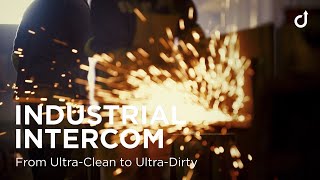 Industrial Communication – From Ultra-Clean to Ultra-Dirty