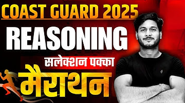 ICG GD & DB Reasoning (मैराथन ) |  इसके बाद मत पढ़ना😱😱😱  Coast Guard Complete Reasoning Marathon #ICG