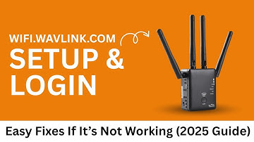 WiFi Wavlink com Setup & Login  Easy Fixes If It’s Not Working 2025 Guide