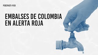 Embalses de Colombia en alerta roja