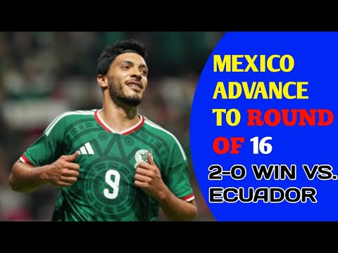 😱🏆 Mexico's HISTORIC Stun of Ecuador! Massive World Cup Win Sends El Tri to the Round of 16! 🔥