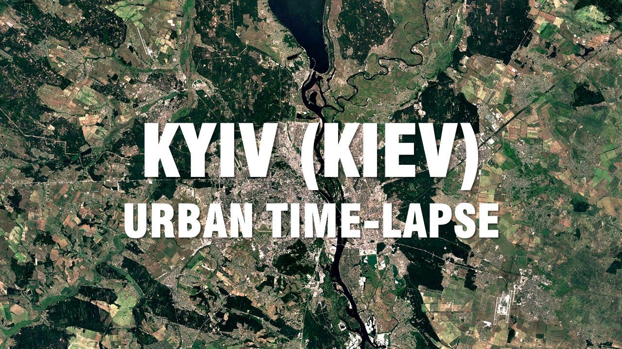 Urban Development of Kyiv (Kiev) - Ukraine in Time Lapse - YouTube