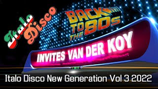 Van Der Koy - Italo Disco New Generation Vol 3 2022