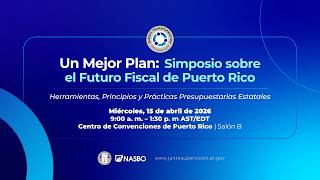 Un Mejor Plan: Simposio sobre el Futuro Fiscal de Puerto Rico - TRANSMISIÓN EN ESPAÑOL