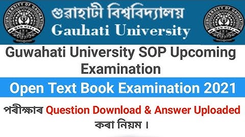 Guwahati University Upcoming Examination  2021( SOP ) Questions Download & Answer Uploaded Process