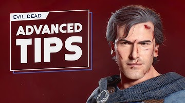 Evil Dead: The Game | ADVANCED GAMEPLAY TIPS
