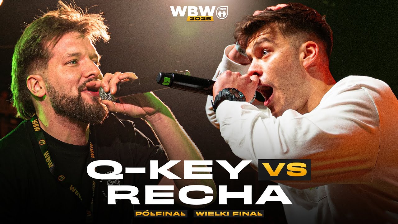 Q-KEY 🆚 RECHA 🎤 WBW 2025 🎤 Wielki Finał (Półfinał)