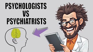 Psychologists vs Psychiatrists: The TRUTH