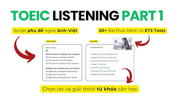 Tổng hợp đề thi TOEIC PART 1 LISTENING hay nhất | Video giúp bạn đạt MAX điểm phần nghe🔥🔥🔥
