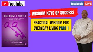 The prophetic side of wisdom practical insight for everyday living Wisdom Keys Part 1