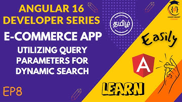 E-Commerce Angular Dev Series | Utilizing Query Parameters for Dynamic Search | EP8 | in Tamil