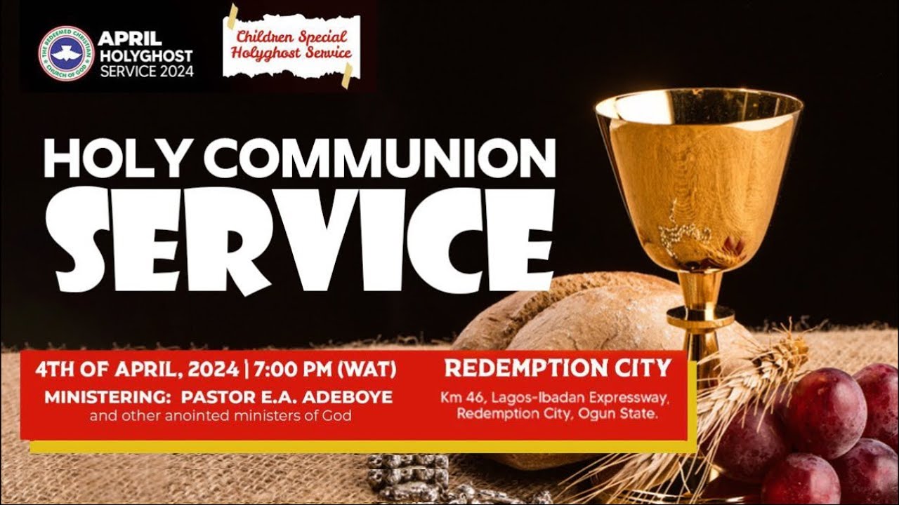 APRIL 2024 RCCG HOLY COMMUNION SERVICE - YouTube