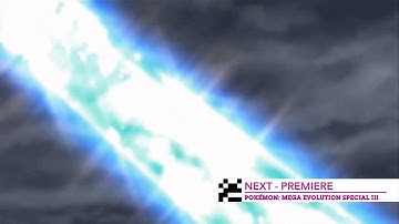 CN 4.0 | NEXT | PREMIERE - Pokemon: Mega Evolution Special III