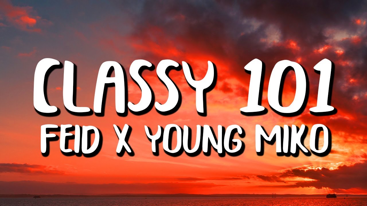 Feid x Young Miko Classy 101 (Letra/Lyrics) YouTube