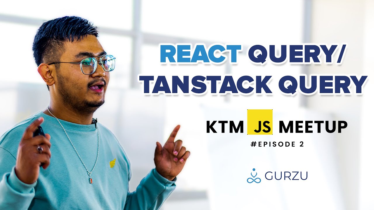 KTMJS Meetup - React Query by Sujan Maharjan
