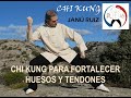 Chi Kung para fortalecer los huesos