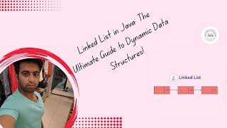 Linked List in Java: The Ultimate Guide to Dynamic Data Structures!