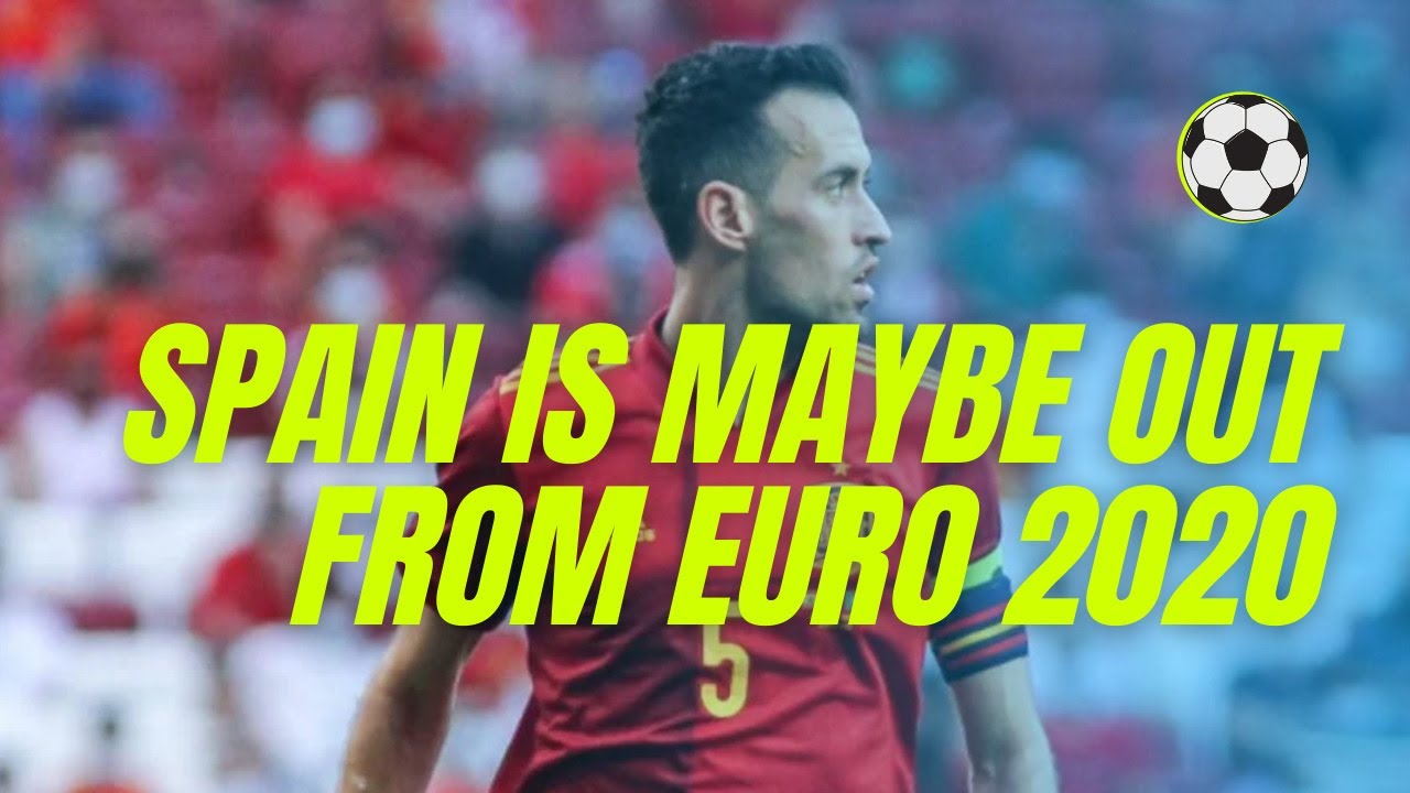 Spain Breaking News Euro 2020 Live updates! - YouTube