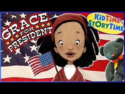 Grace for President | How to Run for President | Presidents Day for Kids