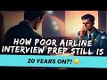 Im stunned at how poor airline pilot interview prep still is 20 years on