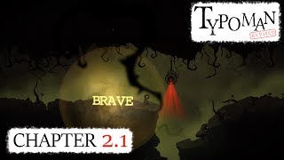 [LET'S PLAY] Typoman: Revised | Ch. 2.1 | "On Tilt"