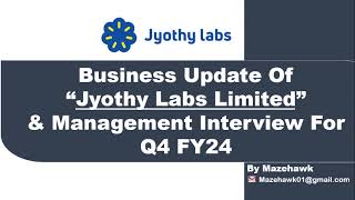 Q4 FY24 Business update of Jyothy Labs, Management Interview and results for Q4 FY24.