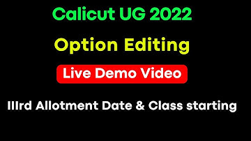 Calicut University Option editing for third allotment 2022, Live demo video