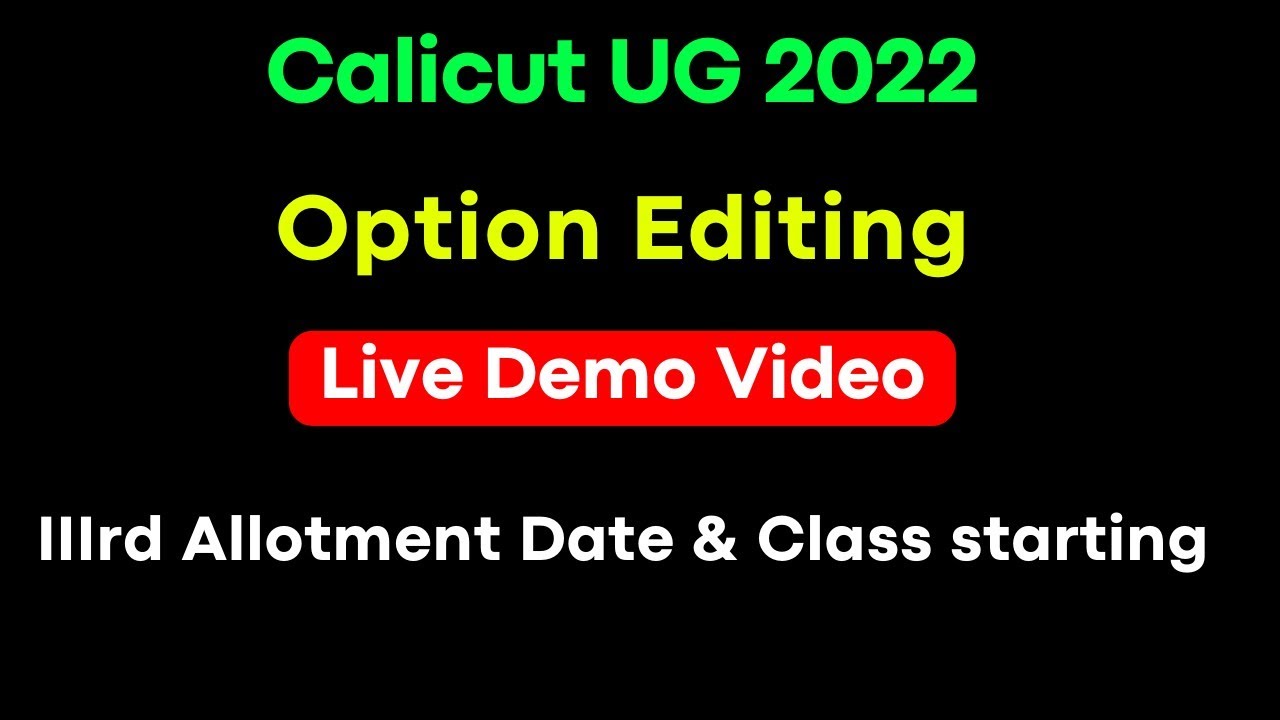 Calicut University Option editing for third allotment 2022, Live demo video