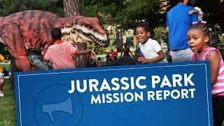 Mission Report: Jurassic Park In Real Life