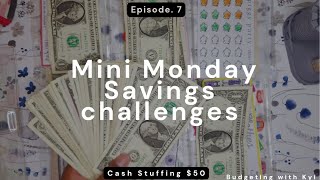 Mini Monday Savings Challenges Cash stuffing Ep. 7| $50 to Short Terms Savings | Sinking Funds|
