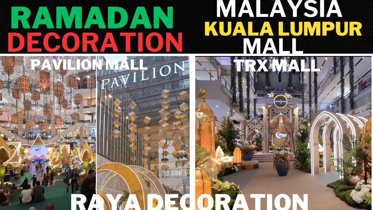 Raya decoration pavilion Mall TRX Mall Malaysia kuala lumpur Mall Ramadan decoration