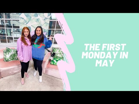 The First Monday in May: The Morning Toast, May 2nd, 2022