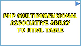 Php Multidimensional Ociative Array To Html Table