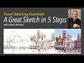 Travel sketching essentials a great sketch in 5 steps introduction