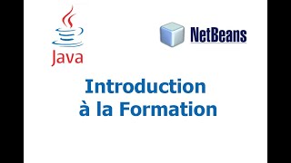 Java & Netbeans #1   Introduction à la formation