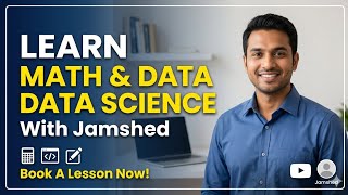 Learn Math &amp; Data Science with Jamshed | Book Your First Lesson!.