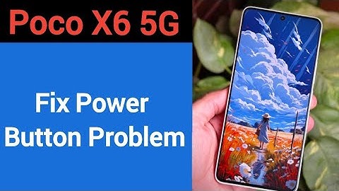 How to fix power button problem Poco X6 5G, how to fix auto restart problem
