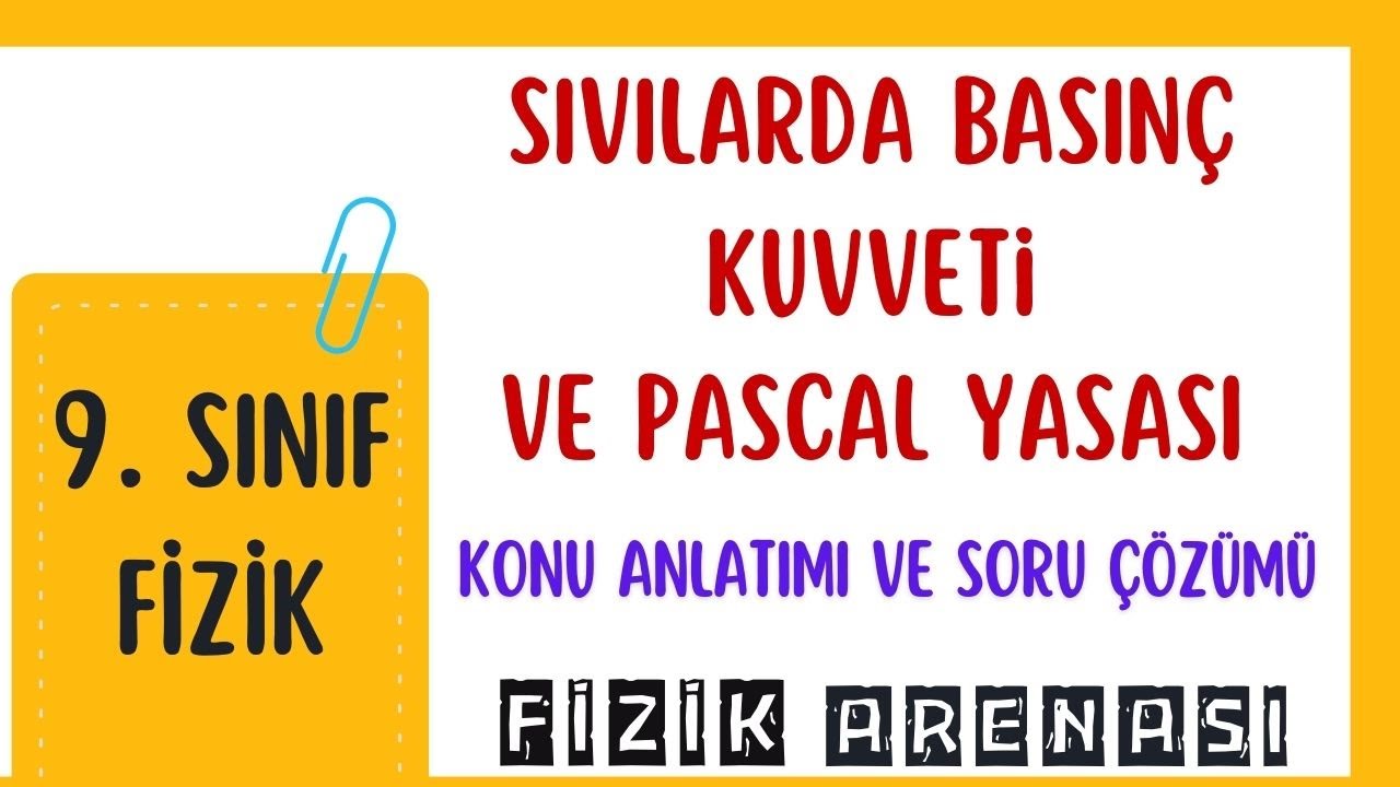 9. Sınıf Fizik | Sıvılarda Basınç | Konu Anlatımı ve Soru Çözümü