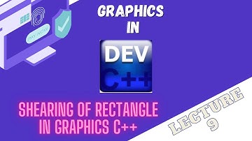 9. Shearing of Rectangle in graphics C++ | Transformation of shapes in C++ graphics | Lecture 9