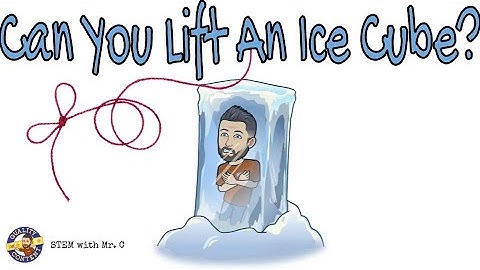 Can You Lift an Ice Cube with String? - STEM with Mr. C