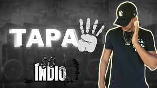 Tapa - É O Índio Pra Bater No Paredão 2021
