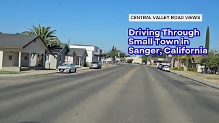 Driving Through Small Town Sanger, California | Central Valley Road Views
