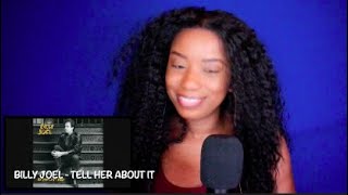 Billy Joel  - Tell Her About It (re-up)*DayOne Reacts*