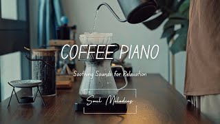 Download Lagu 🎹POUR-OVER COFFEE, CALM PIANO MUSIC, A SLOW START TO A GENTLE DAY|푸어오버 커피 \u0026 잔잔한 피아노 음악 | 여유로운 하루의 시작 MP3