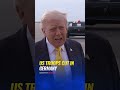 Trump Signals Deeper U.S. Troop Withdrawal From Germany