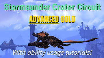 ADVANCED GOLD - Stormsunder Crater Circuit - Forbidden Reach - Dragonflight WoW Racing Series