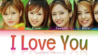 Jewelry (쥬얼리) I Love You (사랑해) - Han/Rom/Eng Lyrics (가사) [2001]