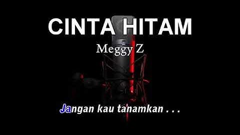 Meggy z~cinta hitam #karaoke